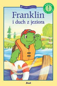 Franklin i duch z jeziora. Czytamy z Franklinem. Autor: Paulette Bourgeois. Dobreksiazki.pl Okładka książki Franklin i duch z jeziora. Czytamy z Franklinem