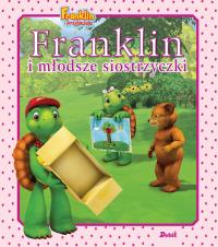 Franklin i młodsze siostrzyczki. Autor: Paulette Bourgeois. Dobreksiazki.pl Okładka książki Franklin i młodsze siostrzyczki