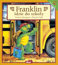 Franklin idzie do szkoły. Autor: Paulette Bourgeois. Dobreksiazki.pl Okładka książki Franklin idzie do szkoły
