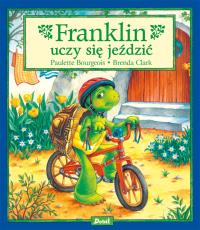 Franklin uczy się jeździć. Autor: Paulette Bourgeois. Dobreksiazki.pl Okładka książki Franklin uczy się jeździć