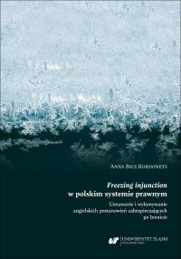 Okładka książki Freezing injunction w polskim systemie prawnym...