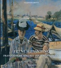 French Painting 1830-1920. Autor: Grivet Valentin. Dobreksiazki.pl Okładka książki French Painting 1830-1920