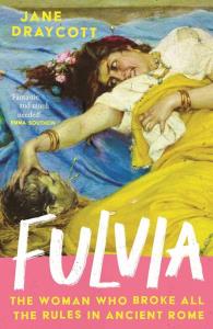 Fulvia. Autor: Draycott Jane. Dobreksiazki.pl Okładka książki Fulvia