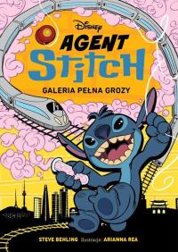 Galeria pełna grozy. Agent Stitch. Disney. Tom 3. Autor: Opracowanie zbiorowe. Dobreksiazki.pl Okładka książki Galeria pełna grozy. Agent Stitch. Disney. Tom 3