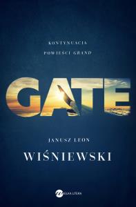 Gate - uszkodzone. Autor: Janusz Leon Wiśniewski. Dobreksiazki.pl Okładka książki Gate - uszkodzone