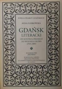 Okładka książki Gdańsk literacki. Od kontrolowanego do wolnego...
