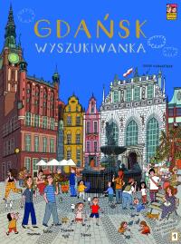 Gdańsk. Wyszukiwanka. Autor: Diana Hangartner, Poklewska-Koziełło Ewa. Dobreksiazki.pl Okładka książki Gdańsk. Wyszukiwanka