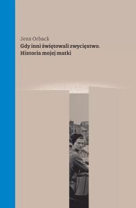 Okładka książki Gdy inni świętowali zwycięstwo. Historia mojej...