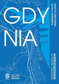 Okładka książki Gdynia. Nieprzewodnik dla turystów i mieszkańców