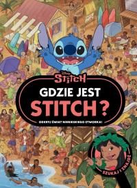 Gdzie jest Stitch? Odkryj świat niebieskiego... Autor: Praca zbiorowa. Dobreksiazki.pl Okładka książki Gdzie jest Stitch? Odkryj świat niebieskiego..
