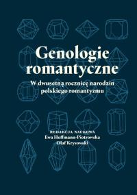 Okładka książki Genologie romantyczne – w dwusetną rocznicę narodzin polskiego romantyzmu
