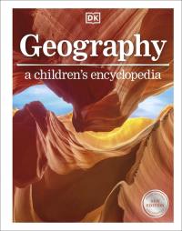 Geography A Children's Encyclopedia. Autor: Woodward John. Dobreksiazki.pl Okładka książki Geography A Children's Encyclopedia