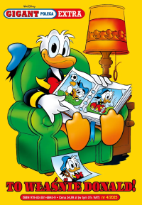 Gigant Poleca Extra. Tom 4/2025. To właśnie Donald!. Autor: Opracowanie zbiorowe. Dobreksiazki.pl Okładka książki Gigant Poleca Extra. Tom 4/2025. To właśnie Donald!