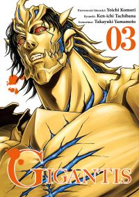 Gigantis. Tom 3. Autor: Yoichi Komori, Ken-ichi Tachibana, Takayuki Yamamoto. Dobreksiazki.pl Okładka książki Gigantis. Tom 3