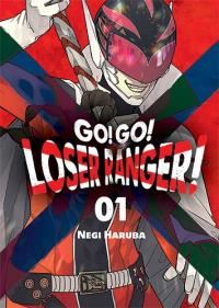 Go! Go! Looser Ranger! Tom 1. Autor: Negi Haruba. Dobreksiazki.pl Okładka książki Go! Go! Looser Ranger! Tom 1