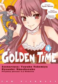 Golden Time. Tom 1. Autor: Yuyuko Takemiya, Umechazuke. Dobreksiazki.pl Okładka książki Golden Time. Tom 1