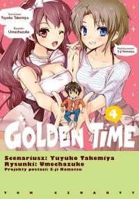 Golden Time. Tom 4. Autor: Yuyuko Takemiya, Umechazuke. Dobreksiazki.pl Okładka książki Golden Time. Tom 4
