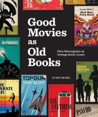 Good Movies as Old Books. Autor: Stevens Matt. Dobreksiazki.pl Okładka książki Good Movies as Old Books
