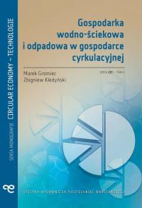 Gospodarka wodno-ściekowa i odpadowa w gosp.... Autor: Marek Gromiec, Zbigniew Kledyński. Dobreksiazki.pl Okładka książki Gospodarka wodno-ściekowa i odpadowa w gosp...