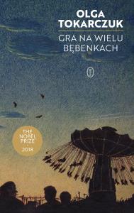 Gra na wielu bębenkach. Autor: Olga Tokarczuk. Dobreksiazki.pl Okładka książki Gra na wielu bębenkach