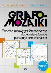 Grafomozaiki Twórcze zabawy grafomotoryczne doskonalące funkcje percepcyjno-motoryczne. Autor: Chrąściel Katarzyna, Elżbieta Muzyk. Dobreksiazki.pl Okładka książki Grafomozaiki Twórcze zabawy grafomotoryczne doskonalące funkcje percepcyjno-motoryczne
