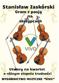 Okładka książki Gram z pasją na skrzypcach. Utwory na kwartet o...