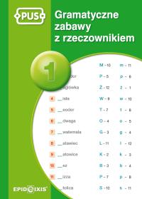 Gramatyczne zabawy z rzeczownikiem 1. Autor: Marcinkowska Dorota. Dobreksiazki.pl Okładka książki Gramatyczne zabawy z rzeczownikiem 1