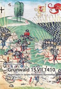 Grunwald 15 VII 1410. Autor: Paweł Skworoda. Dobreksiazki.pl Okładka książki Grunwald 15 VII 1410