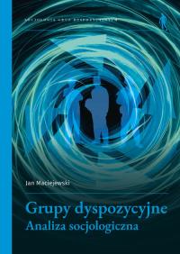 Grupy dyspozycyjne.. Autor: Maciejewski Jan. Dobreksiazki.pl Okładka książki Grupy dyspozycyjne.