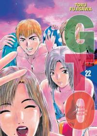 Okładka książki GTO. Great Teacher Onizuka. Nowa edycja. Tom  22