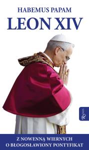 Habemus Papam Leon XIV. Autor: Opracowanie zbiorowe. Dobreksiazki.pl Okładka książki Habemus Papam Leon XIV