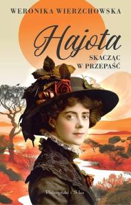 Hajota. Skacząc w przepaść DL. Autor: Wierzchowska Weronika. Dobreksiazki.pl Okładka książki Hajota. Skacząc w przepaść DL