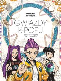 Okładka książki Harmonia Kolorów. Gwiazdy K-POPU