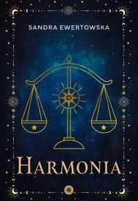 Harmonia. Autor: Sandra Ewertowska. Dobreksiazki.pl Okładka książki Harmonia