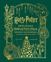 Harry Potter. Oficjalna świąteczna książka kucharska z filmów o Harrym Potterze. Autor: Znak Koncept. Dobreksiazki.pl Okładka książki Harry Potter. Oficjalna świąteczna książka kucharska z filmów o Harrym Potterze