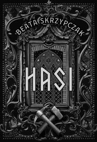 Hasi. Autor: Skrzypczak Beata. Dobreksiazki.pl Okładka książki Hasi