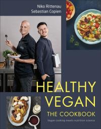 Healthy Vegan The Cookbook. Autor: Niko Rittenau, Copien Sebastian. Dobreksiazki.pl Okładka książki Healthy Vegan The Cookbook