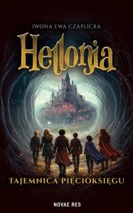 Okładka książki Hellonia. Tajemnica Pięcioksięgu. Tom 1