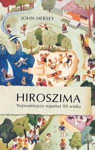 Hiroszima. Autor: Znak Literanova. Dobreksiazki.pl Okładka książki Hiroszima