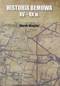 Okładka książki Historia Bemowa XV-XX w.