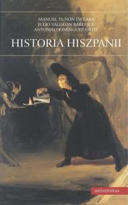 Historia Hiszpanii. Autor: Julio Valdeón Baruque, Manuel Tuñón de Lara, Antonio Dominguez Ortiz. Dobreksiazki.pl Okładka książki Historia Hiszpanii