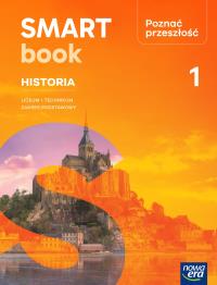 Historia Poznać przeszłość 1 LO SmartB ZP 2025. Autor: Opracowania Zbiorowe. Dobreksiazki.pl Okładka książki Historia Poznać przeszłość 1 LO SmartB ZP 2025