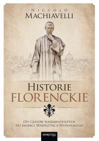 Okładka książki Historie florenckie. Od czasów najdawniejszych...