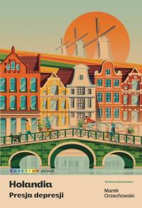 Okładka książki Holandia. Presja depresji