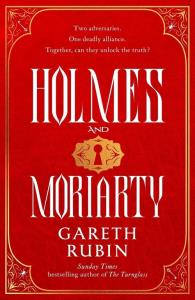 Holmes and Moriarty. Autor: Rubin Gareth. Dobreksiazki.pl Okładka książki Holmes and Moriarty