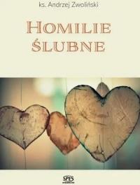 Homilie ślubne. Autor: Andrzej Zwoliński. Dobreksiazki.pl Okładka książki Homilie ślubne