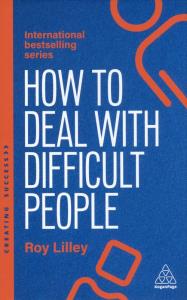 How to deal with difficult people wer. angielska. Autor: Roy Lilley. Dobreksiazki.pl Okładka książki How to deal with difficult people wer. angielska