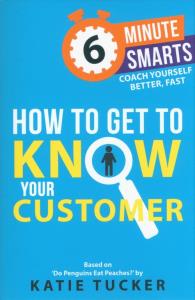 How to Get to Know your Customer. Autor: Tucker Katie. Dobreksiazki.pl Okładka książki How to Get to Know your Customer
