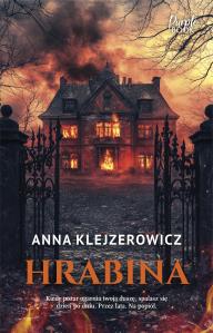 Hrabina. Autor: Klejzerowicz Anna. Dobreksiazki.pl Okładka książki Hrabina