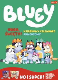 Okładka książki Hura, Święta! Książkowy kalendarz adwentowy. Bluey